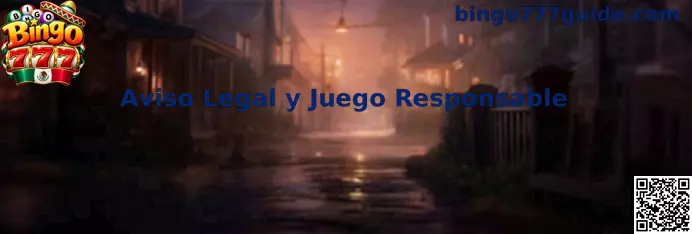 Aviso legal y juego responsable de Bingo 777