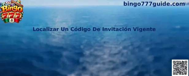 Localizar Un Código De Invitación Vigente Bingo 777