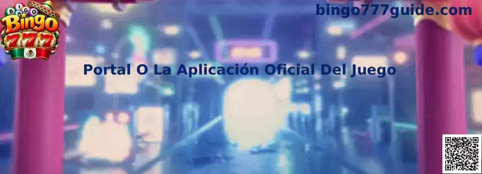 Guía de Bingo 777 para verificar el portal o la aplicación oficial del juego y acceder con seguridad