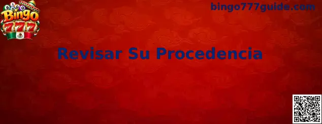 Revisar Su Procedencia Bingo 777