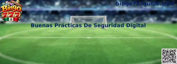 Buenas Prácticas De Seguridad Digital en plataformas digitales