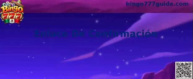 Validación interactiva del enlace de confirmación para Bingo 777