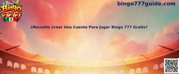 Guía informativa para identificar si Bingo 777 permite jugar gratis sin crear una cuenta